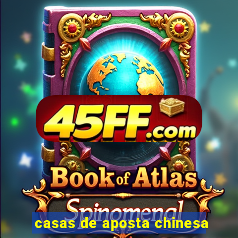 casas de aposta chinesa